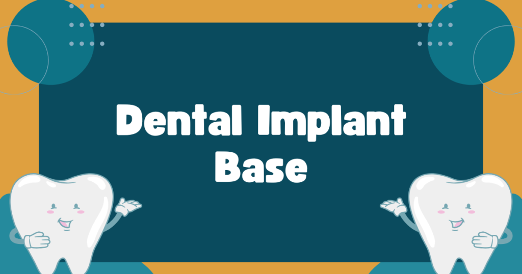 Dental Implants