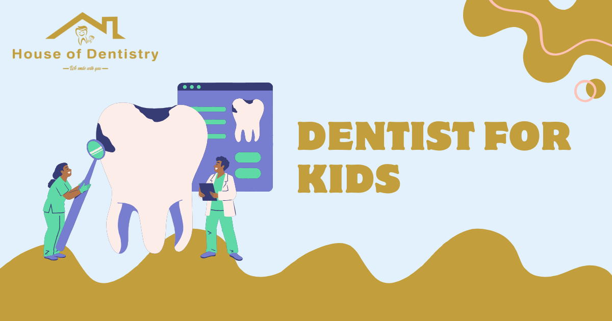 Dentist for kids