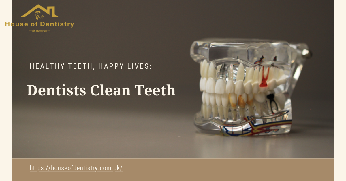 Dentists Clean Teeth